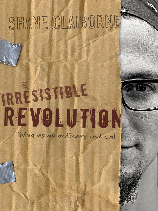 Title details for The Irresistible Revolution by Shane Claiborne - Available